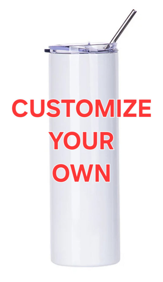 Custom Tumbler Designs- 30oz Tumbler with Lid and straw
